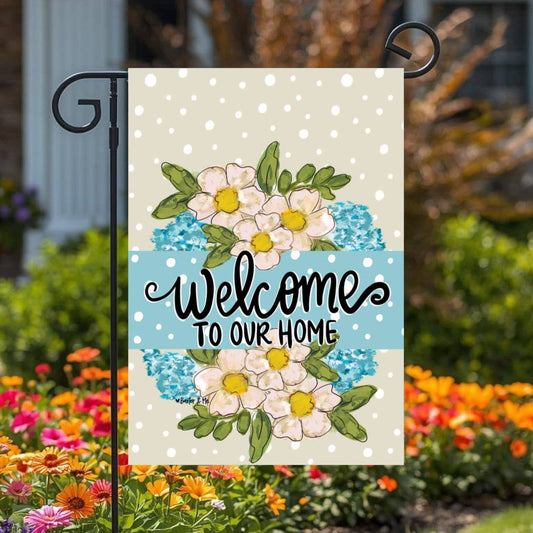 Welcome to our Home Floral Garden Flag